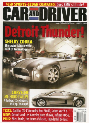 CAR & DRIVER 2004 MAR - ME 4-12, SHELBY COBRA, CTS-V